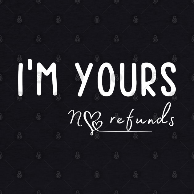 Fuunny I'm Yours No Refunds by JunThara